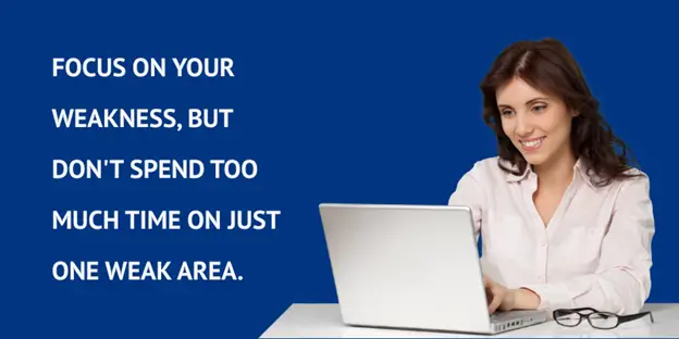 Focus on Your Weaknesses that is one of the important gmat prep tip