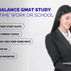 GMAT study-balance tips graphic featuring strategies for students managing work or school